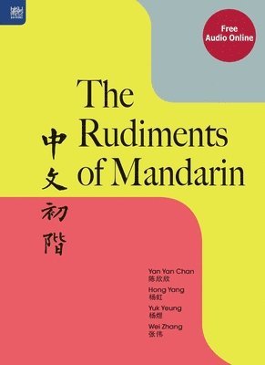 bokomslag The Rudiments of Mandarin