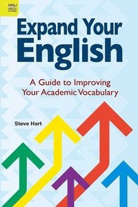 bokomslag Expand Your English  A Guide to Improving Your Academic Vocabulary