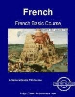 Robert Salazar, Monique Cossaard - French Basic Course - Student Text Volume Two, Häftad