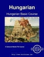 bokomslag Hungarian Basic Course - Student Text Volume 1