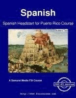 bokomslag Spanish Headstart for Puerto Rico Course - Student Text