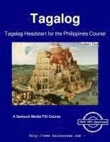 bokomslag Tagalog Headstart for the Philippines Course - Student Text