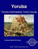bokomslag Yoruba Intermediate Texts Course - Student Text
