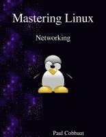 bokomslag Mastering Linux - Networking