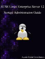 bokomslag SUSE Linux Enterprise Server 12 - Storage Administration Guide