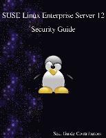 bokomslag SUSE Linux Enterprise Server 12 - Security Guide