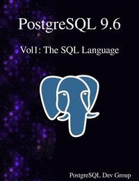 bokomslag PostgreSQL 9.6 Vol1: The SQL Language