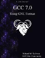 bokomslag GCC 7.0 Using GNU Fortran