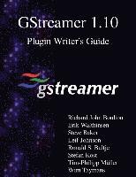 Erik Walthinsen, Steve Baker - GStreamer 1.10 Plugin Writer's Guide, Häftad