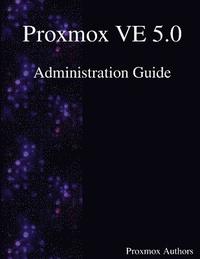 bokomslag Proxmox VE 5.0 Administration Guide