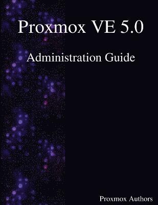 bokomslag Proxmox VE 5.0 Administration Guide