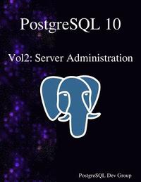 bokomslag PostgreSQL 10 Vol2: Server Administration