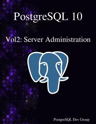 bokomslag PostgreSQL 10 Vol2: Server Administration