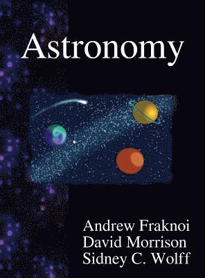 Andrew Fraknoi, David Morrison, Sidney C Wolff, Sidney C. Wolff - Astronomy, Inbunden