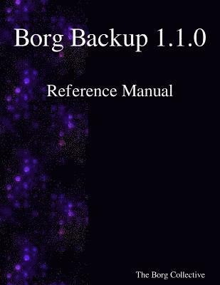 bokomslag Borg Backup 1.1.0 Reference Manual