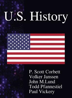 P Scott Corbett, Volker Janssen, John M Lund - U.S. History, Inbunden