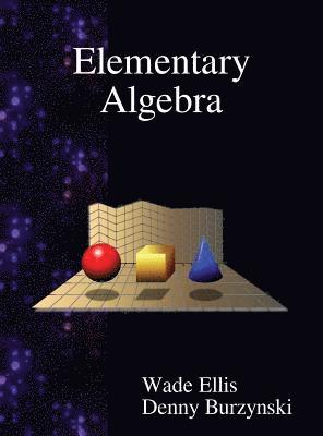 Wade Ellis, Denny Burzynski - Elementary Algebra, Inbunden. Tillgänglighet: Lägg i varukorg