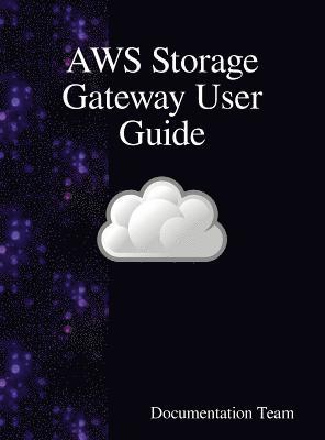 bokomslag AWS Storage Gateway User Guide