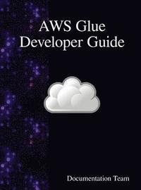 bokomslag AWS Glue Developer Guide