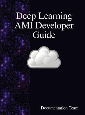 Deep Learning AMI Developer Guide 1