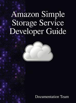 Documentation Team - Amazon Simple Storage Service Developer Guide, Inbunden