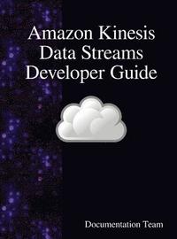 bokomslag Amazon Kinesis Data Streams Developer Guide