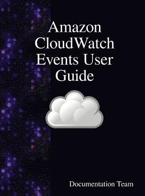 Amazon CloudWatch Events User Guide 1