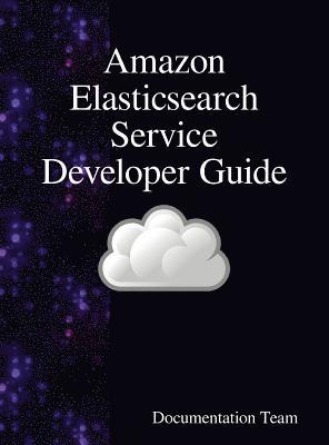 bokomslag Amazon Elasticsearch Service Developer Guide