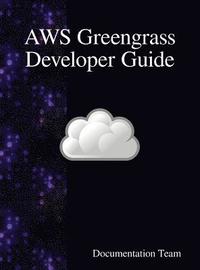 bokomslag AWS Greengrass Developer Guide