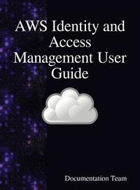 bokomslag AWS Identity and Access Management User Guide