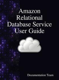 bokomslag Amazon Relational Database Service User Guide