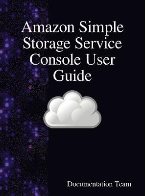 bokomslag Amazon Simple Storage Service Console User Guide