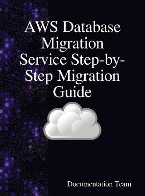 bokomslag AWS Database Migration Service Step-by-Step Migration Guide