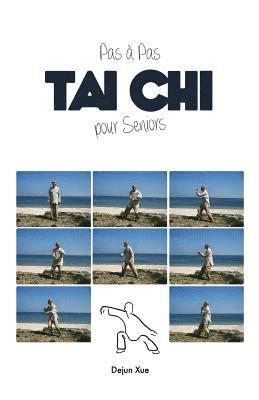 Le Tai Chi Pour Seniors, Pas a Pas 1