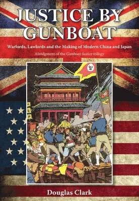 Douglas Clark - Justice by Gunboat, Häftad