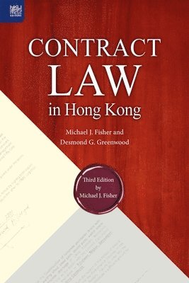 Michael J. Fisher - Contract Law in Hong Kong, Third Edition, Häftad