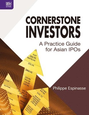 bokomslag Cornerstone Investors  A Practice Guide for Asian IPOs