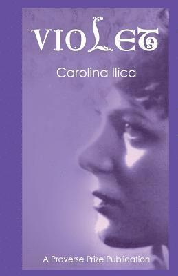 Carolina Ilica - Violet, Häftad