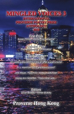 Mingled Voices 3: The International Proverse Poetry Prize Anthology 2018 1
