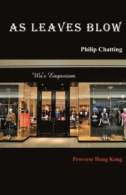 Philip Chatting - As Leaves Blow, Häftad