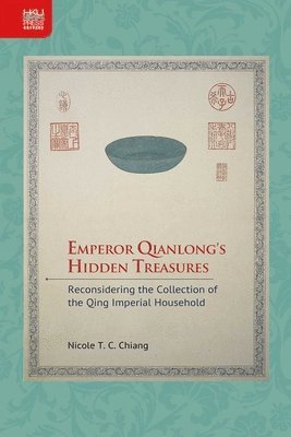 Emperor Qianlongs Hidden Treasures 1