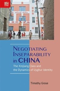 bokomslag Negotiating Inseparability in China