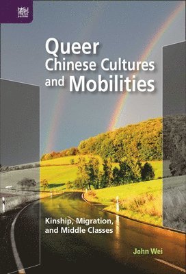 bokomslag Queer Chinese Cultures and Mobilities