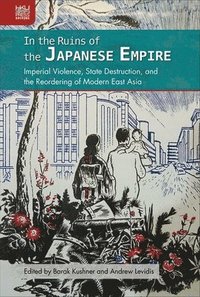 bokomslag In the Ruins of the Japanese Empire