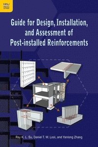bokomslag Guide for Design, Installation, and Assessment of Post-installed Reinforcements