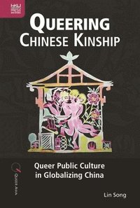 bokomslag Queering Chinese Kinship
