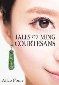bokomslag Tales of Ming Courtesans