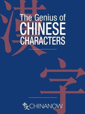 bokomslag Genius of Chinese Characters