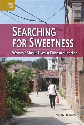 Sarah Hanisch - Searching for Sweetness, Inbunden