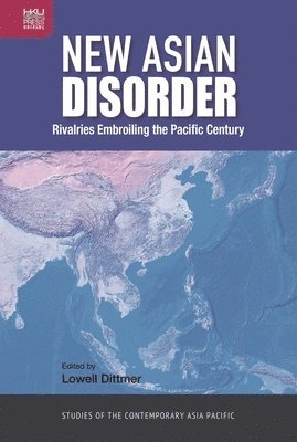 Lowell Dittmer - New Asian Disorder, Inbunden